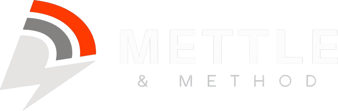 Mettle and Method