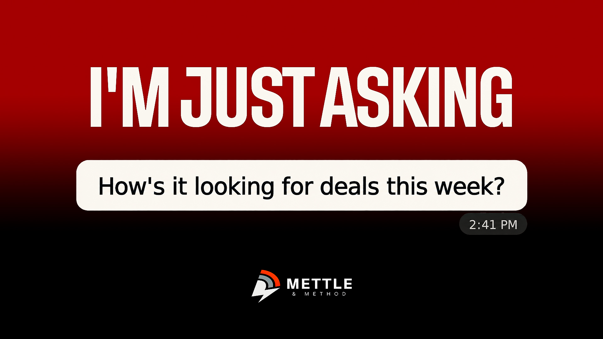 How's it looking for deals this week?